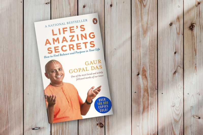 Life’s Amazing Secrets By Gaur Gopal Das | Book Review