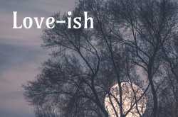 Love-ish