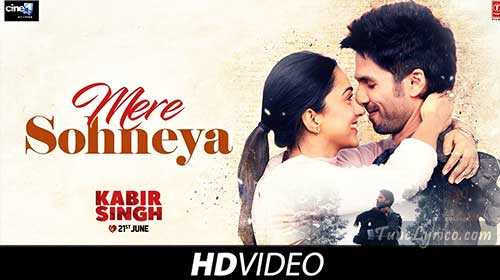 MERE SOHNEYA Lyrics - Kabir Singh | Tune Lyrico