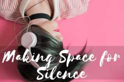 Making space for silence #FridayReflections | Kohl Eyed Me