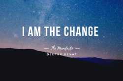 Manifesto - I Am The Change