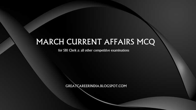 March 2016 Current Affairs MCQ