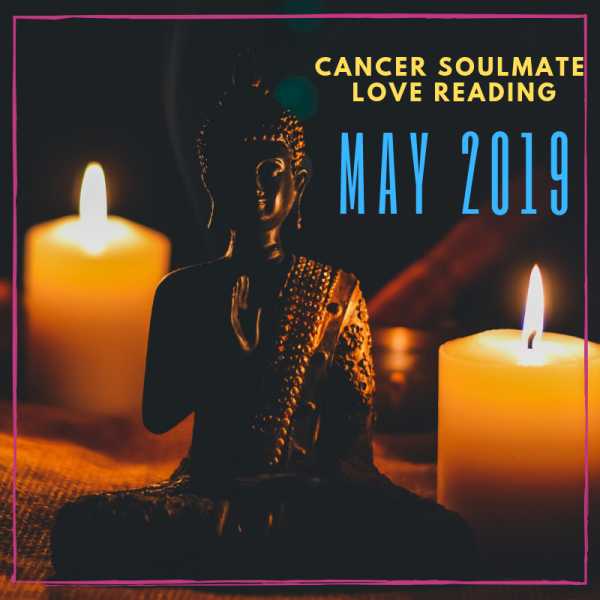 May 2019 Monthly Horoscope - Cancer