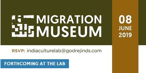 Migration Museum 2019 By Godrej India Culture Lab - MeMumbai