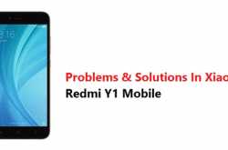 MyPhoneTricks - A Blog About Android Tips & Tricks, Tech News, How To, Phone Updates: Problems & Solutions In Xiaomi Redmi Y1 Mobile