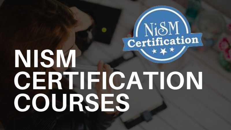 NISM Certification - A Complete Beginner