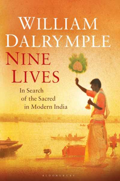 Nine Lives By William Dalrymple
