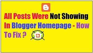 Not Showing All Posts In Blogger Homepage
