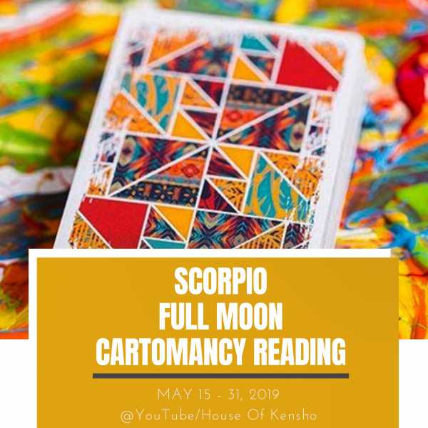 ONCE IN A BLUE MOON - Scorpio Full Moon Reading: May 2019 - Aries Through Scorpio