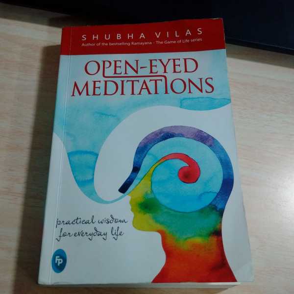 Open Eyed Meditations By Shubha Vilas - Book Review