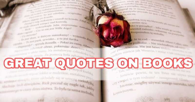 Quotes On Books | Great, Funny And Amazing Quotes About Books
