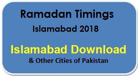 Ramadan Sehri-o-Iftar Timings Islamabad 2018