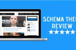 Schema Theme Review 2019: Ridiculously Fast WordPress Theme?