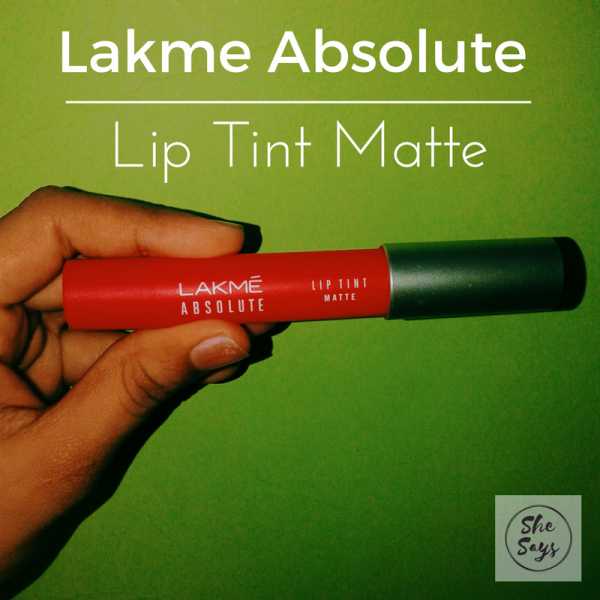 She Says: Lakme Absolute Lip Tint Matte - Product Review