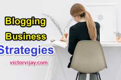Six Clever Strategies That Convert Blogging Into A Business | VictorVijay