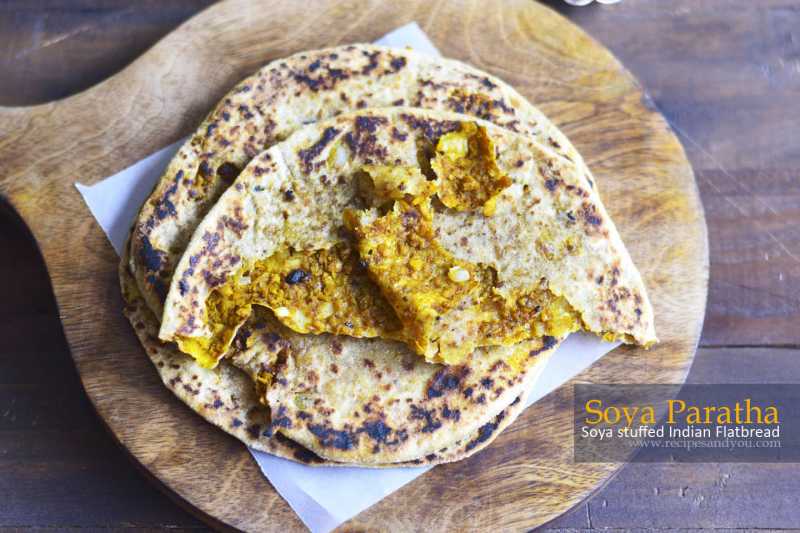 Soya Parantha / Soya Stuffed Indian Flat Bread | Recipes And You