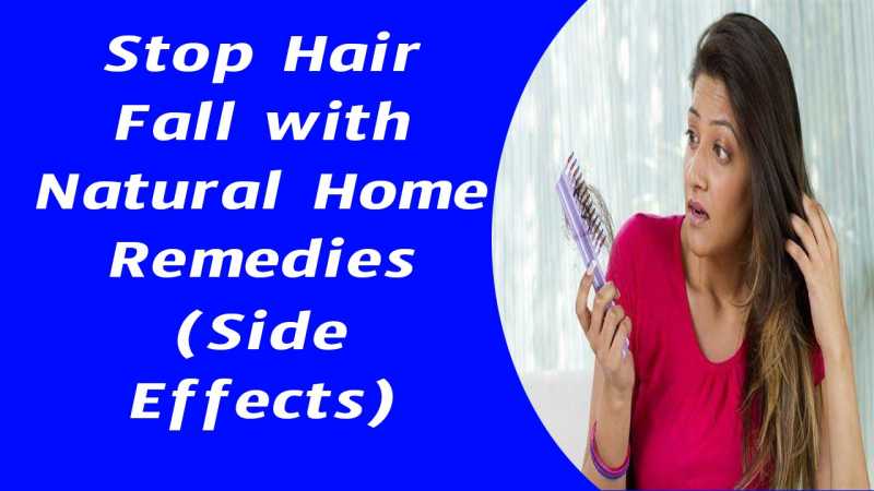 Stop Hair Fall With Natural Home Remedies(Side Effect)