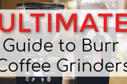 The BEST Burr Coffee Grinder Guide: How They Work [Plus 7 Top Picks]