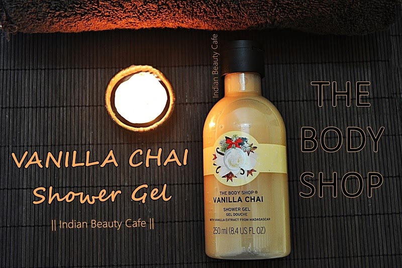 The Body Shop Vanilla Chai Shower Gel Review
