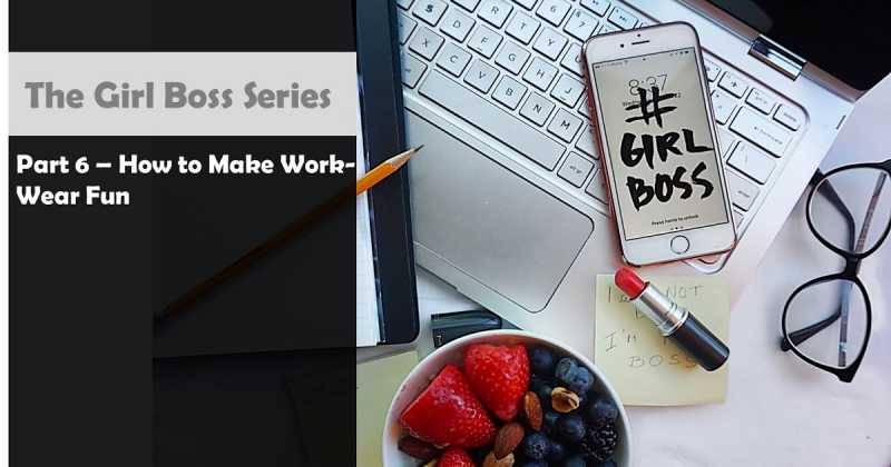 The Girl Boss Series - How To Make Work-Wear Fun (Indian Wear Edition)