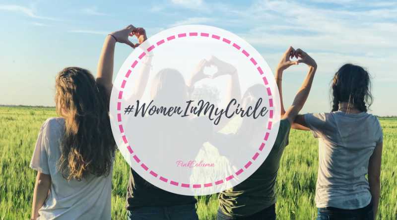 The New #WomenInMyCircle Series - Pink Column
