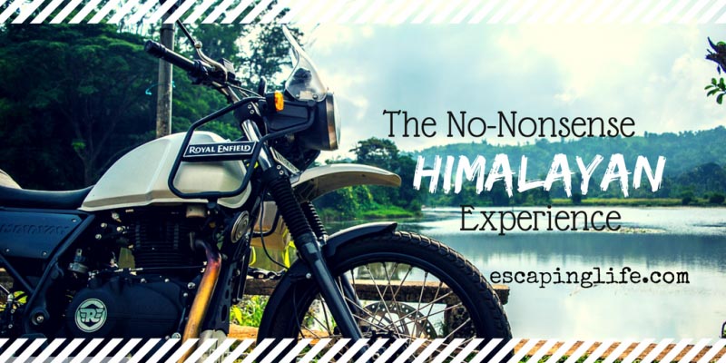 The No-Nonsense Himalayan Experience | Escaping Life