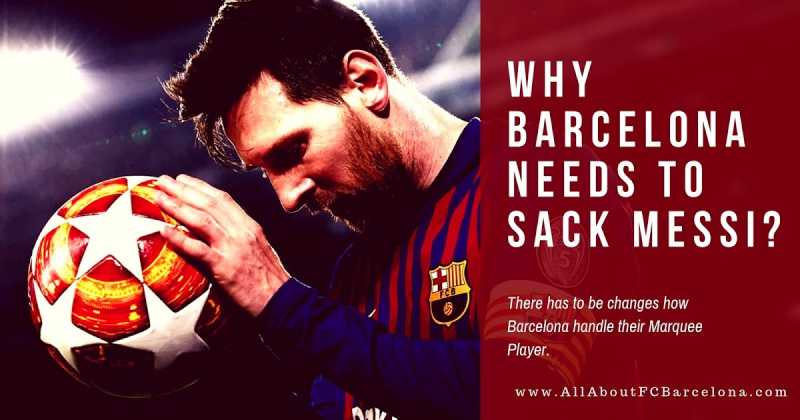 The Reasons Why Barcelona Needs To Immediately Sack Lionel Messi As Club Captain?