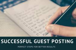 The best ways to end up with successful guest posting