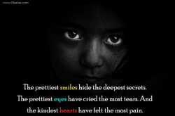 The prettiest eyes-Smiles-Kindest Hearts-Pain-Tears -Secrets