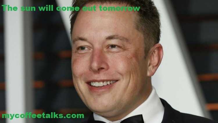 The Sun Will Come Out Tomorrow…