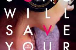 This Song Will Save Your Life by Leila Sales