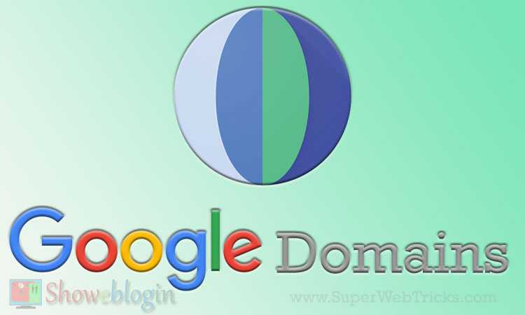Top 10 Reasons To Buy Domain From Google Domains - Showeblogin