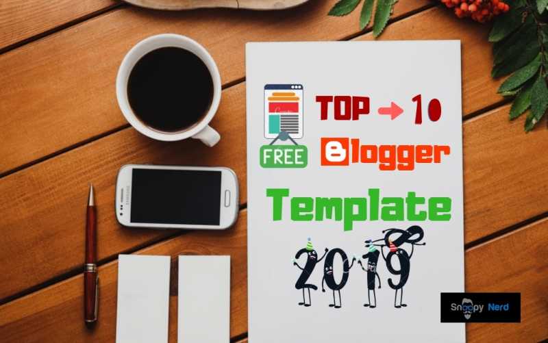 Top 15 SEO And Mobile Friendly Blogger Template [Free] - 2019