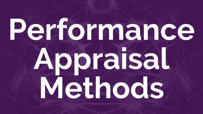 Top 18 Performance Appraisal Methods For Best Results | Marketing91