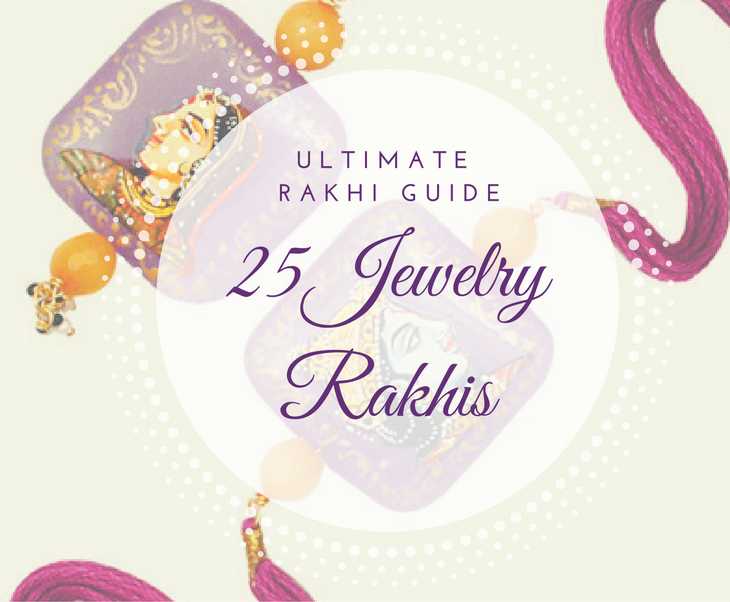 Top 25 Rakhi Jewelry Guide | Raksha Bandhan | Purple Velvet Project