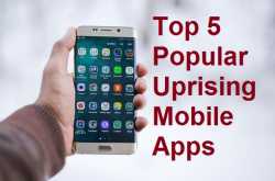 Top 5 Popular Uprising Mobile Apps