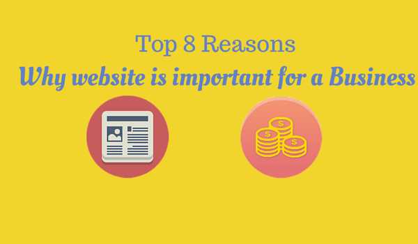 Top 8 Reasons Why Website Is Important For Your Business