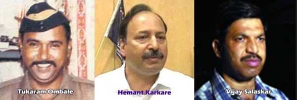 Tukaram Omble, Hemant Karkare, Vijay Salaskar, Ashok Kamte