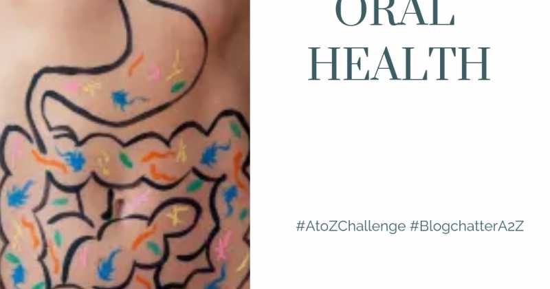 Ulcerative Colitis & Oral Health (April A To Z Blogging Challenge)