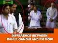 VIDEO: Difference Between Rahul Gandhi And PM Narendra Modi