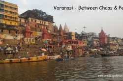 Varanasi Tales - Seeking Peace In The Chaos 