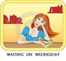 Waiting On Wednesday/Dying To Read(2)