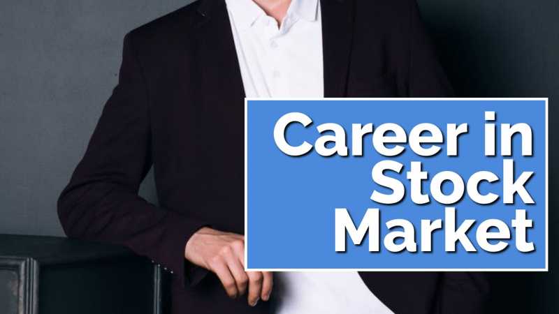 What Are The Different Career Options In Indian Stock Market?