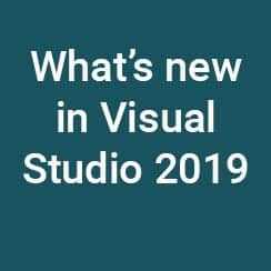 Whats New In Visual Studio 2019