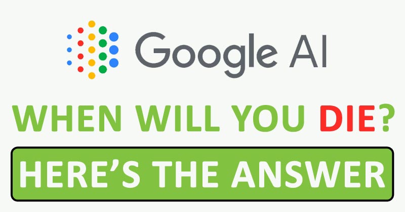 When Will You DIE? Well, Google’s New AI Has An Answer