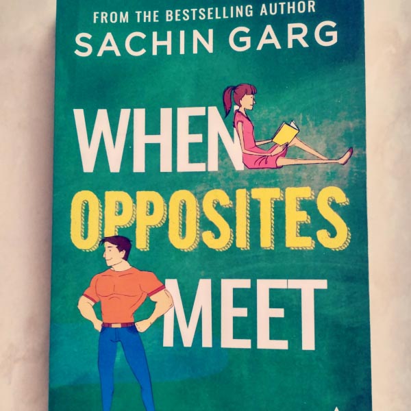 When Opposites Meets By Sachin Garg