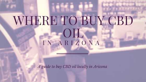 Where Can I Buy CBD Oil In Arizona? Is That Legal To Buy In Arizona?