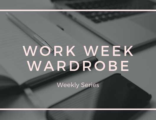 Work Wear Wardrobe - V