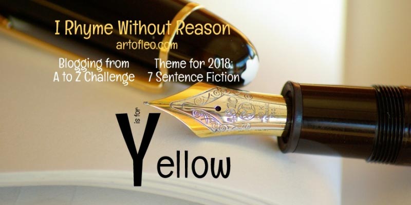 Yellow | #AtoZChallenge | I Rhyme Without Reason